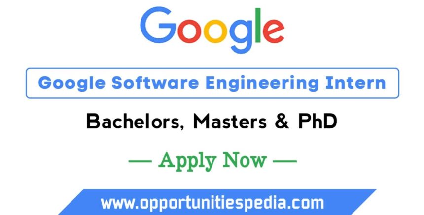 Google Software Engineering Intern 2025 (Apply Now)