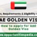 UAE Golden Visa 2025: Requirements, Benefits And Visa Process