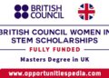 British Council Women in STEM Scholarships 2024-2025 (Fully Funded)