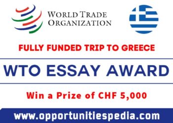 WTO Essay Award 2024 | Fully Funded trip to Greece