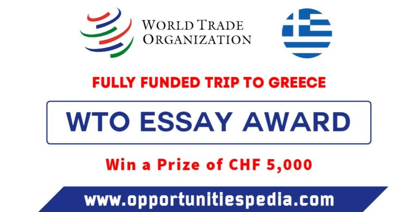 WTO Essay Award 2024 | Fully Funded trip to Greece