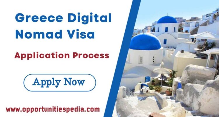 Greece Digital Nomad Visa 2024 (Application Process) - Opportunities Pedia