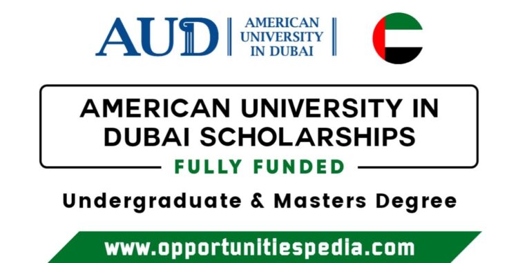 American University in Dubai Scholarships 2025-2026 (Fully Funded)