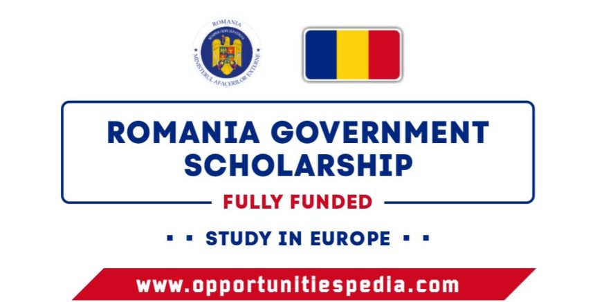 Romania Government Scholarship 2025 (Fully Funded)