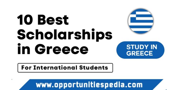10 Best Scholarships in Greece for International Students 2025-26