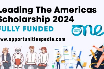 Leading The Americas Scholarship 2024 (Fully Funded)