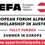 European Forum Alpbach Scholarship 2025 in Austria (Fully Funded)