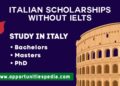 Italian Scholarships 2024 Without IELTS (Study in Italy)