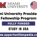 Miami University Presidential Fellowship Program in the USA 2025 (Fully Funded)