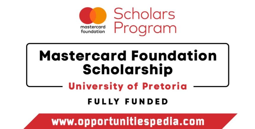Mastercard Foundation Scholarship at University of Pretoria (Fully Funded)