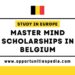 Master Mind Scholarships 2025-2026 In Belgium (Study in Europe)