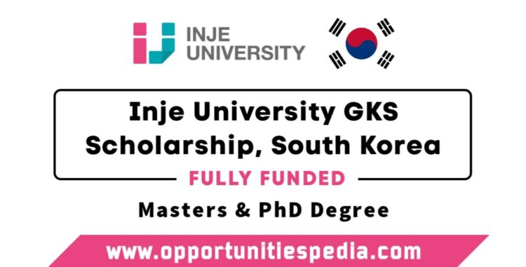 Inje University GKS Scholarship 2024 in South Korea (Fully Funded)