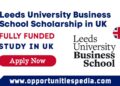 Leeds University Business School Scholarship 2024-25 in UK (Fully Funded)