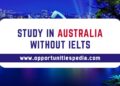 Study in Australia without IELTS 2024 | Australian Scholarships