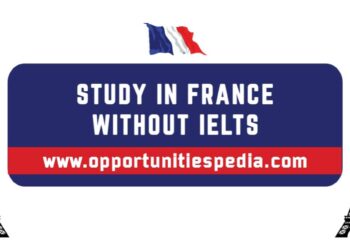 Study in France without IELTS 2025 | France Scholarships