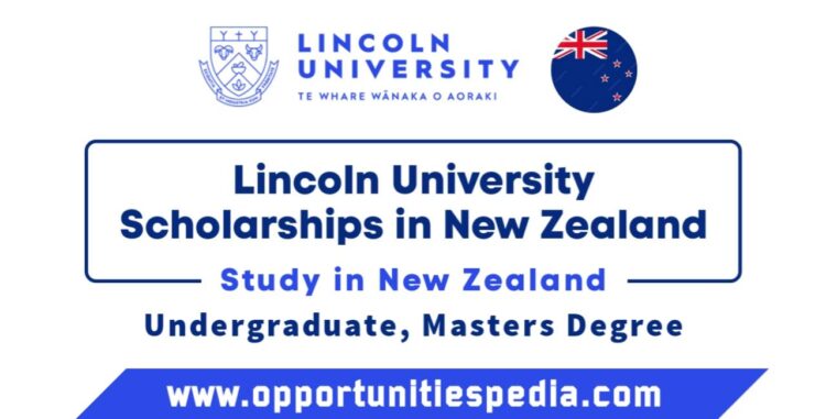 Lincoln University Scholarships 2025-2026 (Study in New Zealand)