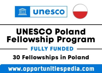 UNESCO Poland Fellowship Program 2025 | Fully Funded