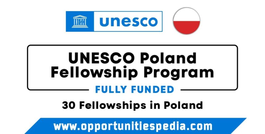 UNESCO Poland Fellowship Program 2025 | Fully Funded