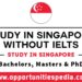 Study in Singapore Without IELTS 2025 | Singapore Scholarships
