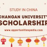 Changan University Presidential Scholarship 2024 in China