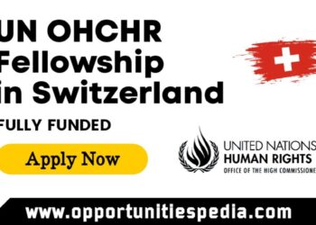 UN OHCHR Fellowship 2025 in Switzerland (Fully Funded)