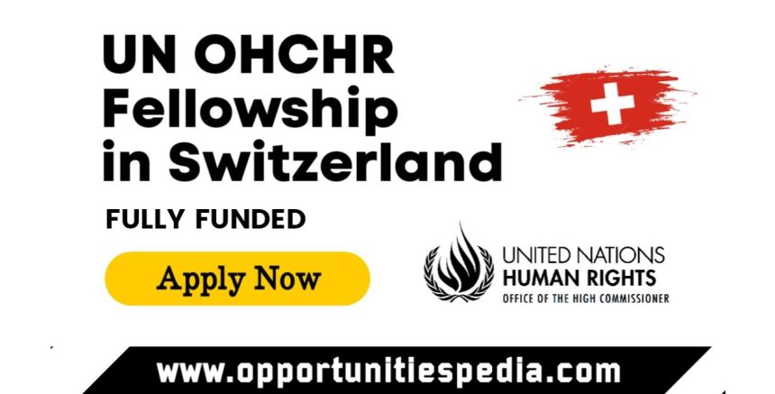 UN OHCHR Fellowship 2025 in Switzerland (Fully Funded)