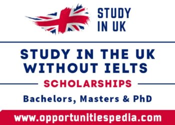 Study in the UK Without IELTS 2024 | UK Scholarships