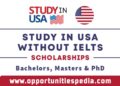 Study in USA Without IELTS 2024 | USA Scholarships