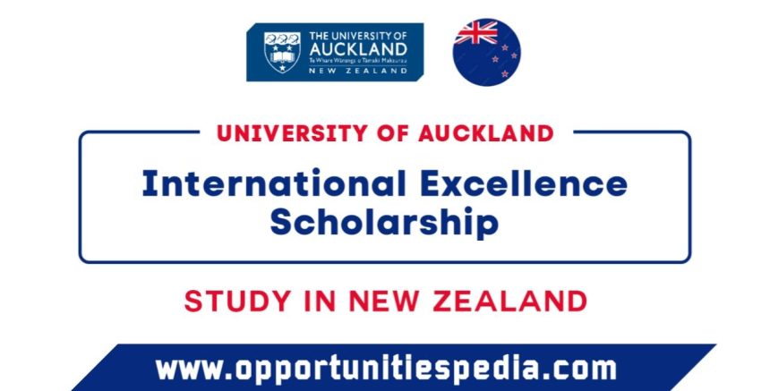 University of Auckland International Excellence Scholarship 2025-26 in New Zealand