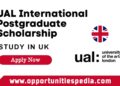 UAL International Postgraduate Scholarships 2024-25 in the UK