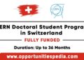 CERN Doctoral Student Program 2026 in Switzerland (Fully Funded)