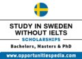 Study in Sweden Without IELTS 2024| Sweden Scholarships