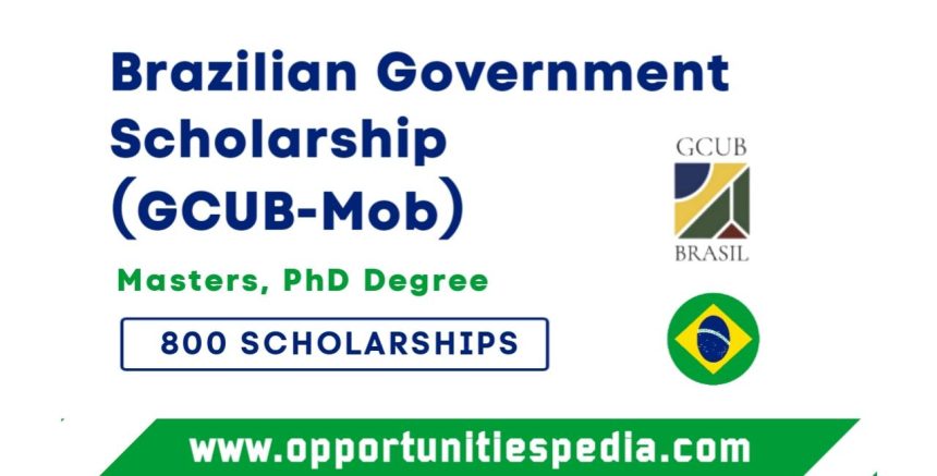 Brazilian Government Scholarship Program 2025-26 (GCUB-Mob)
