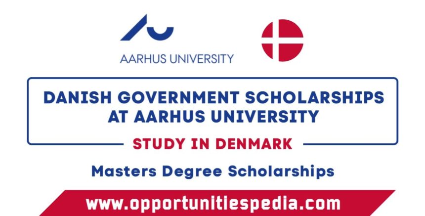 Danish Government Scholarships at Aarhus University in Denmark 2025