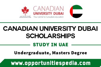 Canadian University Dubai Scholarships 2025-2026 (Study in UAE)