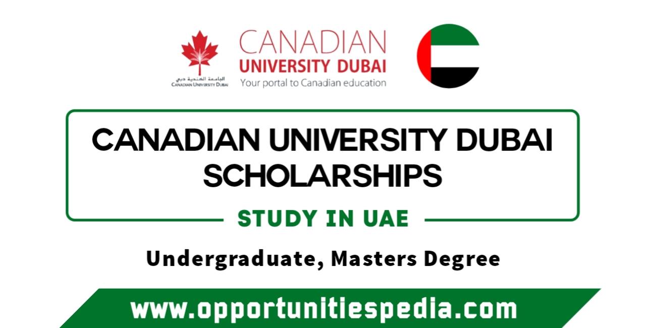 Canadian University Dubai Scholarships 2025-2026 (Study in UAE)