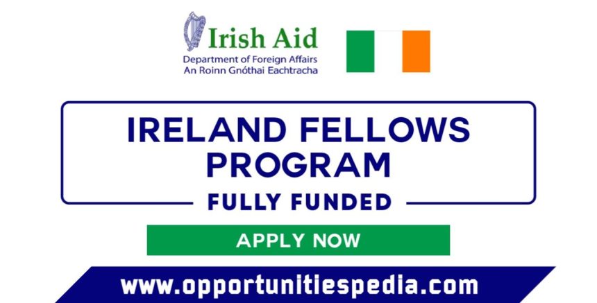 Ireland Fellows Program 2026-27 (Fully Funded)