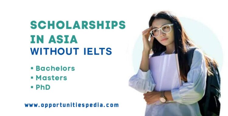 Scholarships in Asia Without IELTS 2025