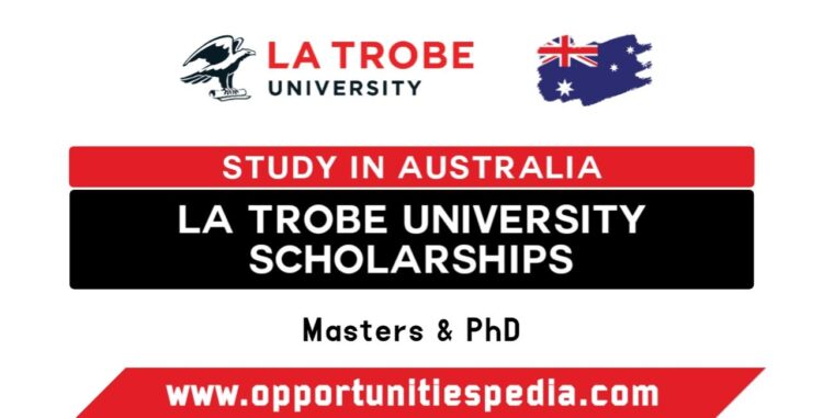 La Trobe University Scholarships 2025 (Study in Australia)