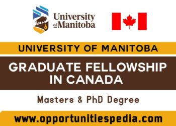 University of Manitoba Graduate Fellowship 2025-2026 in Canada