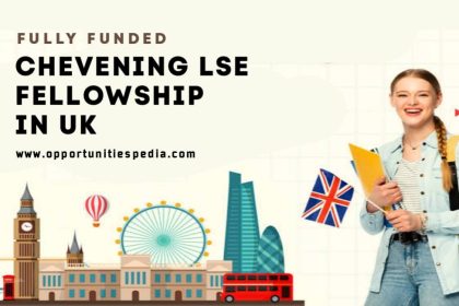 Chevening LSE Fellowship 2026 in UK (Fully Funded)