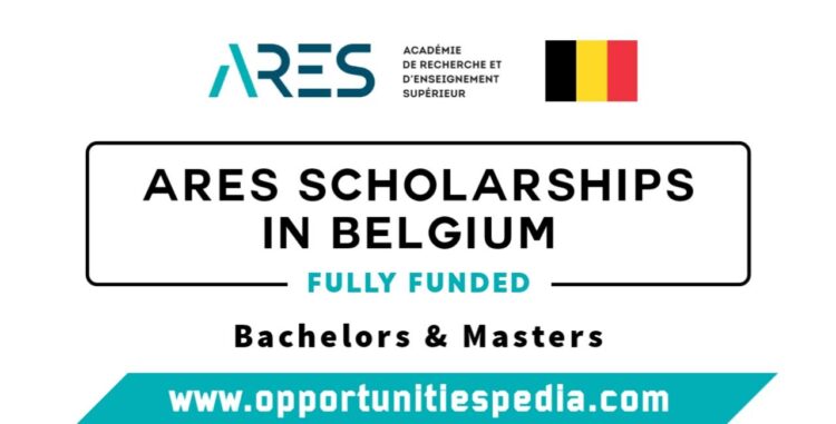 ARES Scholarships 2026-27 in Belgium (Fully Funded)