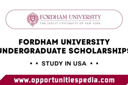 Fordham University Undergraduate Scholarships 2024-2025 (Study in USA)
