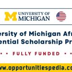 University of Michigan African Presidential Scholars Program 2025 (Fully Funded)