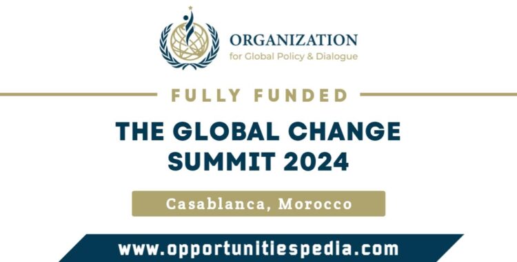 Global Change Summit 2024 in Casablanca, Morocco (Fully Funded)