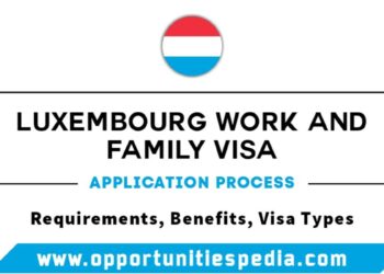 Luxembourg Work and Family VISA (Step-by-Step Guide)