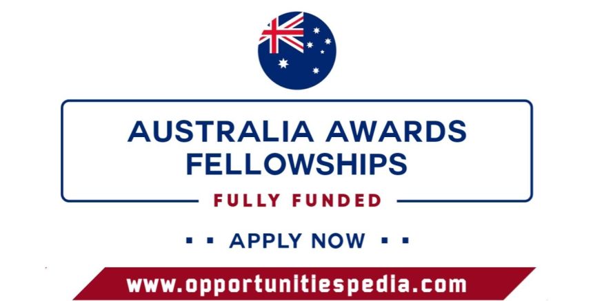Australia Awards Fellowships 2026 (Fully Funded)