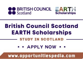 British Council Scotland EARTH Scholarships 2025