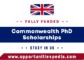 Commonwealth PhD Scholarships 2025-26 in the UK (Fully Funded)