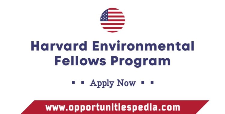 Harvard Environmental Fellows Program 2026 in USA